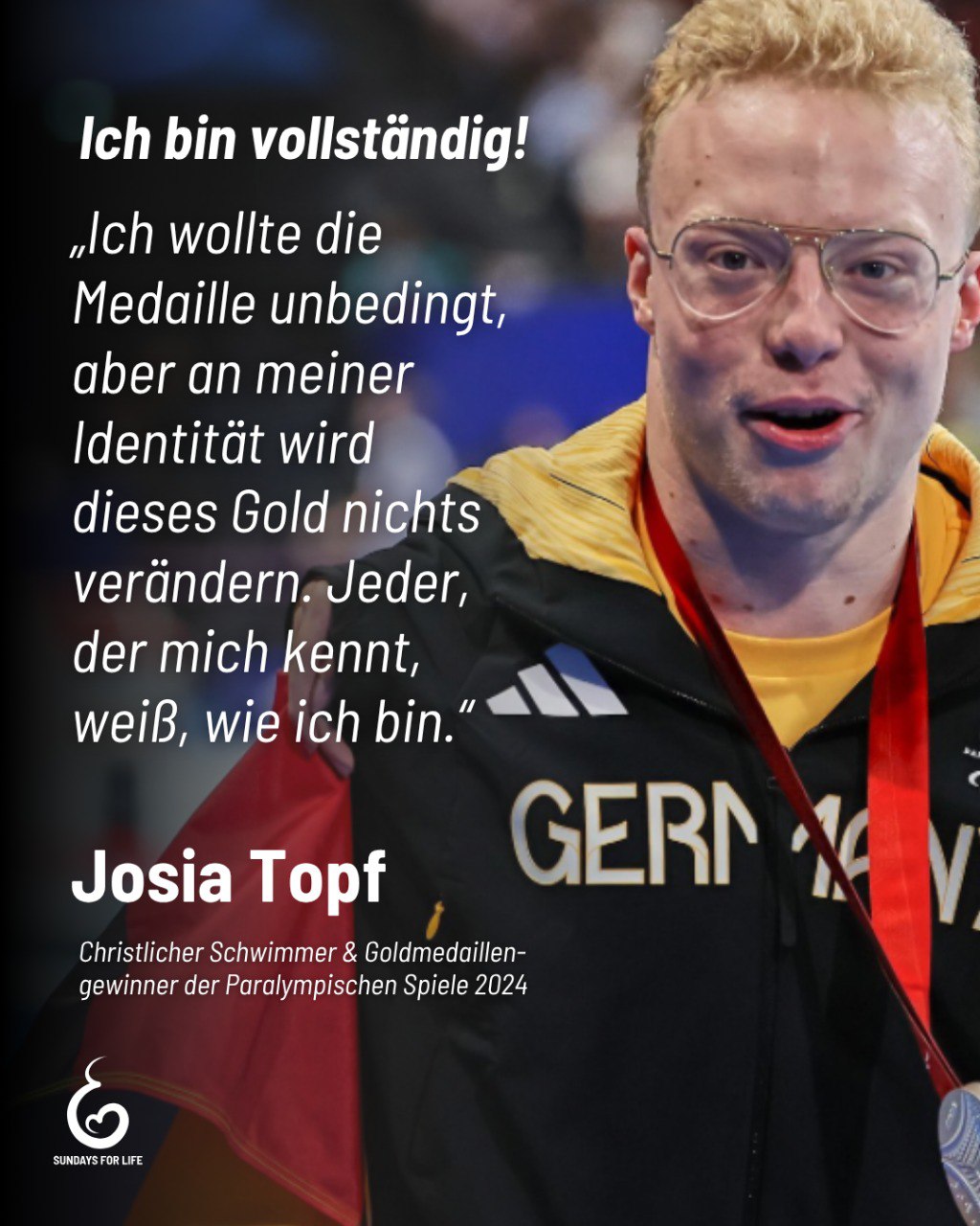 Wäre Josia Topf aufgrund seiner Diagnose des TAR-Syndroms abgetrieben worden, hätte er nie die Chance gehabt, als christlicher Schwimmer bei den Paralympischen Spielen in Paris die Goldmedaille zu gewinnen.Dieses Syndrom führte dazu, dass er ohne Arme, ohne Kniegelenke und mit unterschiedlich langen Beinen geboren wurde.