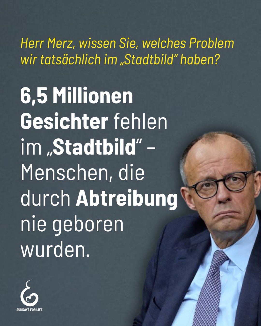 Friedrich Merz sprach vom Stadtbild Deutschlands. Doch 6,5 Millionen unsichtbare Gesichter fehlen in diesem Bild – Babys, die seit der Legalisierung der Abtreibung im Jahr 1976 nie Teil unserer Gesellschaft wurden.